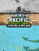 War In The Pacific: War In The Pacific: A WW2 Roll & Write Game