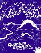 Quantum Kickflip's Tome Of Tricks