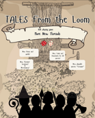 TALES From the Loom, More new threads