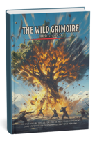 100 Spells for 5E: The Wild Grimoire