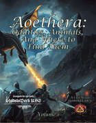 Aoethera: Oddities, Animals, and Where to Find Them vol 1 - Shadowdark