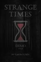 Strange Times Demo (V0.2)
