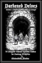 Darkened Delves: Volume 1, Depths of Atmosphere & Danger