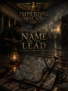 Imperium Obscura: The Name On The Lead