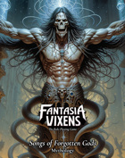 Fantasia Vixens: Songs of Forgotten Gods (Sourcebook: Mythology)