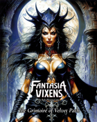 Fantasia Vixens: The Grimoire of Velvet Path (Sourcebook: Book of Witchcraft)