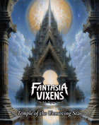 Fantasia Vixens: Temple of the Unmoving Star