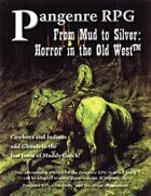 From Mud to Silver: Horror in the Old West (1st Edition)
