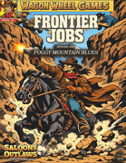 Frontier Jobs: Foggy Mountain Blues Episode One for Saloons & Outlaws™