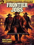 Bad Dogs Don’t Stay Local A Frontier Job for Saloons & Outlaws
