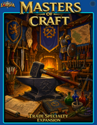 LODESYIA™: Masters of Craft Trade & Specialist Expansion