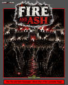 SALOONS & OUTLAWS™: Fire and Ash: Part One  A Campaign for Saloons & Outlaws™