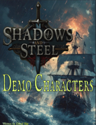 Shadows and Steel Demo Characters