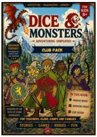 Dice & Monsters : Adventuring Simplified Club Pack