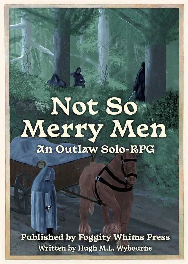 Not So Merry Men - An Outlaw Solo RPG