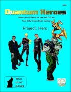 Quantum Heroes: Project: Hero