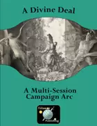 A Divine Deal - A Multi-Session Campaign Arc