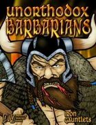 Unorthodox Barbarians (for Iron Gauntlets)