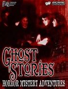 Ghost Stories: Horror Mystery Adventures