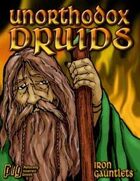 Unorthodox Druids (for Iron Gauntlets)