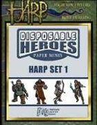 Disposable Heroes: HARP Set 1