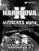 HardNova 2: Miniseries Alpha-The Vanguard