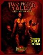 Two-Fisted Tales: The Definitive Pulp RPG