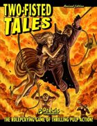 Two-Fisted Tales Revised RPG