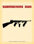 Submachine Gun: WWII RPG (Classic Reprint)