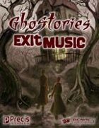 Ghostories: Exit Music