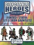 Disposable Heroes Fantasy Statix 5: Iron Gauntlets