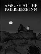 Ambush at the Fairbreeze Inn