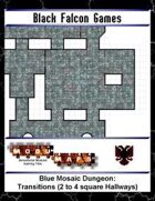 Blue Mosaic Dungeon: Transitions (2 to 4 square Hallways)