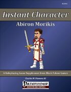 Instant Character - Abiron Morikis [PFRPG]