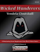 Wicked Wanderers - Vendela Cloutskull [PFRPG]