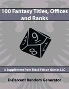 D-Percent - 100 Fantasy Titles, Offices, & Ranks