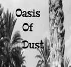 Oasis of Dust