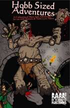 The Complete Collected Hobb Sized Adventures!