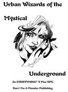 Urban Wizards of the Mystical Underground