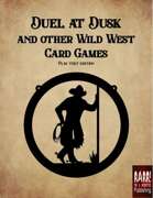 Duel at Dusk: Wild West Card Games - play test edition