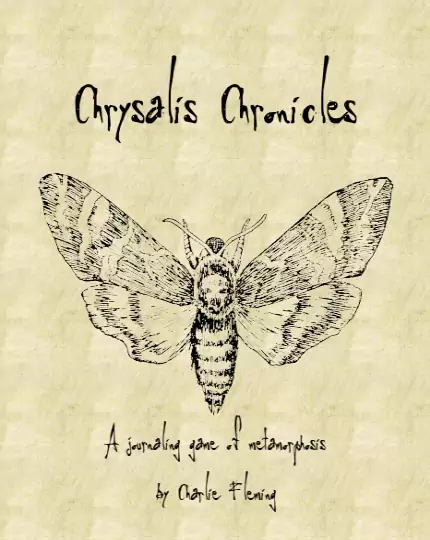 Cover of Chrysalis Chronicles: A journaling game of metamorphosis