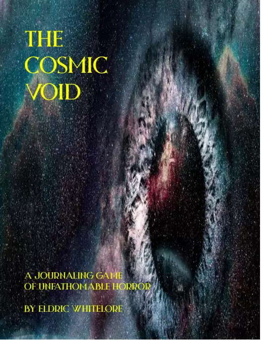 The Cosmic Void: A Journaling Game of Unfathomable Horror