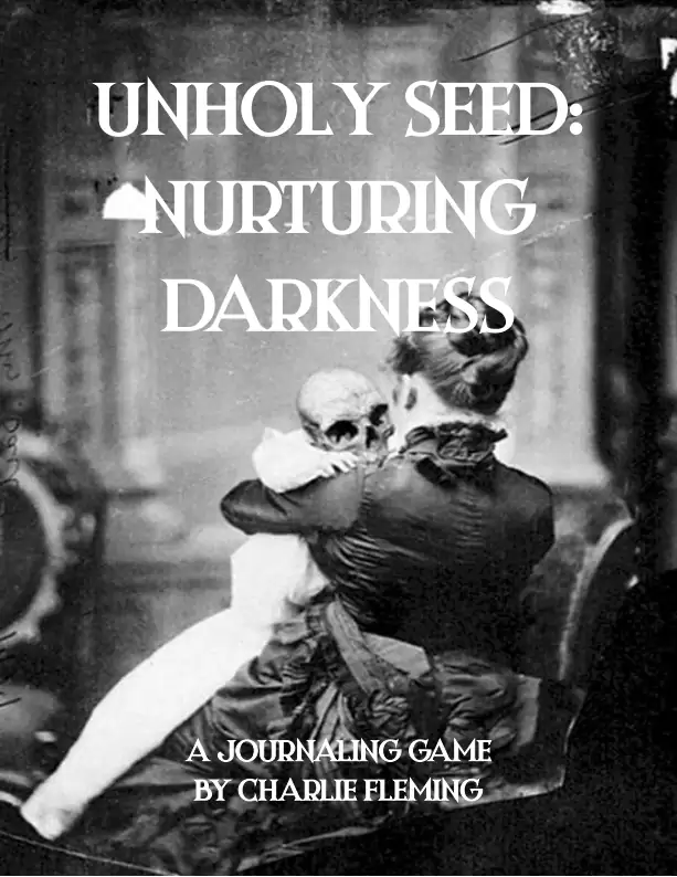 Unholy Seed: Nurturing Darkness