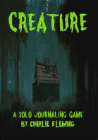 Creature: A Solo Journaling Game