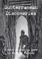 Subterranean Discoveries