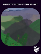 When the Long Night Stayed - A DH One Shot Adventure