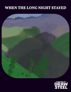 When the Long Night Stayed - A Draw Steel One Shot Adventure