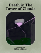 Death in The Tower of Clouds - A 5e one shot