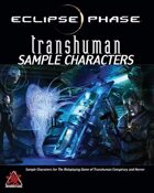 Eclipse Phase: Transhuman Sample Characters (first edition)