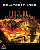 Eclipse Phase: Firewall Sample Characters (first edition)